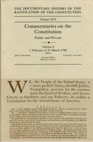 The Documentary History of the Ratification of the Constitution, Volume 16: Commentaries on the Constitution, Public and Private: Volume 4, 1 February to 31 March 1788 0870202456 Book Cover