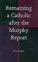 Remaining a Catholic After the Murphy Report 1856077403 Book Cover