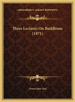 Three Lectures On Buddhism 1248854829 Book Cover