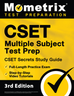 CSET Multiple Subject Test Prep: CSET Secrets Study Guide, Full-Length Practice Exam, Step-by-Step Video Tutorials: [3rd Edition] 1516718151 Book Cover