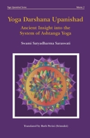 Yoga Darshana Upanishad: Ancient Insight into the System of Ashtanga Yoga 0648910733 Book Cover
