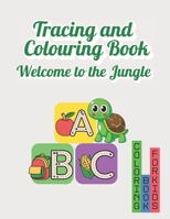 Welcome to The Jungle Tracing Book B0D55G4L6X Book Cover