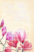 SUDOKU - Für die liebste Oma: 330 knifflige Rätsel mittel - schwer - experte Mit Lösungen und Anleitung Tolle Geschenkidee für die Großmutter 179383704X Book Cover