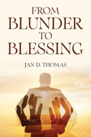 From Blunder to Blessing B0D1TZGWXF Book Cover
