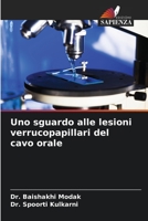 Uno sguardo alle lesioni verrucopapillari del cavo orale 6206325342 Book Cover