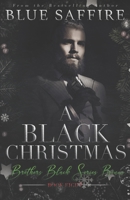 A Black Christmas : Brothers Black Series Bonus 1941924123 Book Cover