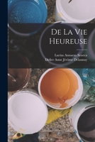 De La Vie Heureuse 1018332111 Book Cover