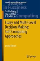 Fuzzy and Multi-Level Decision Making: Soft Computing Approaches 3319925245 Book Cover