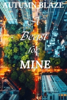 A Beast For MINE B0D9S14R7X Book Cover