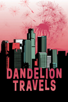 Dandelion Travels 197859612X Book Cover