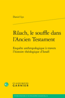 Ruach, Le Souffle Dans L'ancien Testament: Enquete Anthropologique a Travers L'histoire Theologique D'israel (Etudes D'histoire Et De Philosophie Religieuses, 56) 2406163601 Book Cover