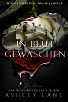 In Blut gewaschen: Liebesroman (Himmelswächter Motorradclub) (German Edition) B0DJSL8MSB Book Cover