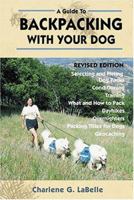 Backpacking With Your Dog 1577790634 Book Cover