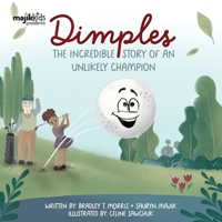 Dimples: The Incredible Story Of An Unlikely Champion 1990568270 Book Cover