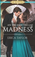 An Enchanting Madness 1797562967 Book Cover