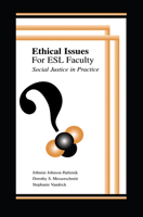 Ethical Issues for Esl Faculty: Social Justice in Practice 0805840281 Book Cover