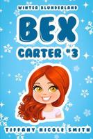 Bex Carter 3: Winter Blunderland 149422433X Book Cover