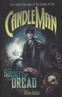 Candle Man: The Society of Dread 1606840193 Book Cover