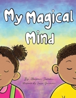 My Magical Mind B0CK45SG1X Book Cover