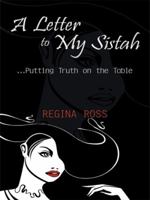 A Letter to My Sistah: ...Putting Truth on the Table 143437307X Book Cover
