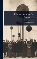 L'Ã(c)ducation De L'artiste (French Edition) 1023716925 Book Cover