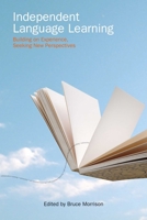 Independent Language Learning: Building on Experience, Seeking New Perspectives 9888083651 Book Cover