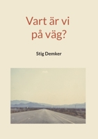 Vart är vi på väg? 9179691501 Book Cover