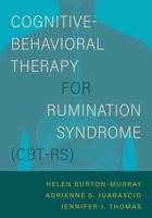 Cognitive Behavioral Therapy for Rumination Disorder 0197624421 Book Cover