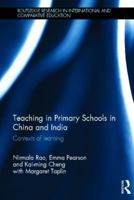 Teaching in Primary Schools in China and India: Contexts of Learning 0415815525 Book Cover