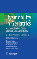 Dysmobility in Geriatrics: Conceptualisation, Clinical Approach, and Aging Theory 3031727185 Book Cover