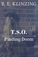 Finding Doom (T.S.O.) 1670386511 Book Cover