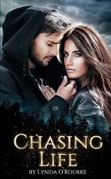 Chasing Life (Book One) 1978432585 Book Cover