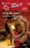 Yule Be Mine 0373794401 Book Cover
