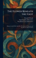 The Flower Beneath the Foot 1023595893 Book Cover