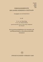 Die Anwendungsmoglichkeiten Der Chemischen Luft- Und Pflanzenanalyse Zur Beurteilung Industrieller Immissionen 366303402X Book Cover
