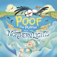 Poof the Puffin and the Northern Lights 1667856987 Book Cover