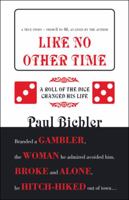 Like No Other Time: Adventure, Romance and more 142513243X Book Cover