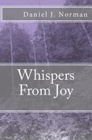 Whispers from Joy 1493636243 Book Cover