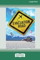 Evacuation Road [16pt Large Print Edition] 0369388054 Book Cover