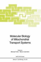 Molecular Biology of Mitochondrial Transport Systems 3642789382 Book Cover