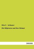 Die Rifpiraten Und Ihre Heimat 3955076350 Book Cover