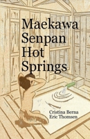 Maekawa Senpan Hot Springs 4577070952 Book Cover