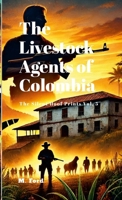 Livestock Agents of Colombia: Silent Hoofprints Vol. 5 1300761113 Book Cover