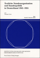 Arztliche Standesorganisation Und Standespolitik in Deutschland 1945-1955 3515080562 Book Cover