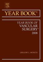 Year Book of Vascular Surgery: Volume 2005 0323020674 Book Cover