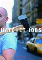 Hatchet Jobs: Writings on Contemporary Fiction 1595580271 Book Cover