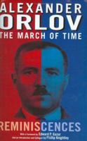 The March of Time: Orlov Memoirs 1903608058 Book Cover