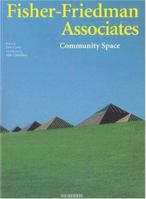Fisher-Friedman Associates: Community Space 8878380709 Book Cover