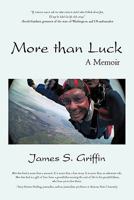 More than Luck: A Memoir 1450289932 Book Cover