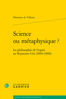 Science Ou Metaphysique ?: La Philosophie de l'Esprit Au Royaume-Uni (1850-1900) 2406146219 Book Cover